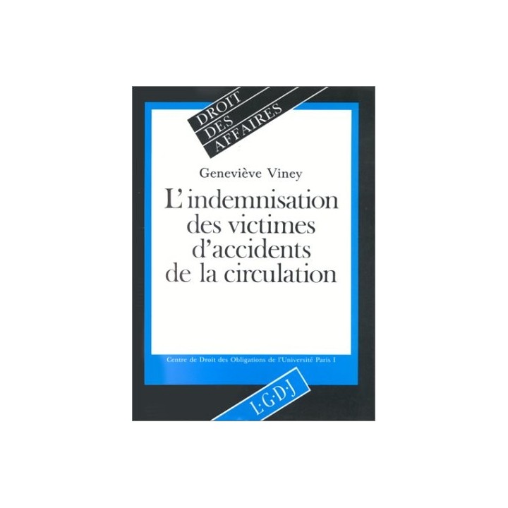L'indemnisation des victimes d'accidents de la circulation (Droit des affaires)